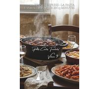 100 pennes express : la pasta family française en 15 minutes: Arrabbiata douce, gratinées, en salade... les pennes qui plaisent à tous (Sous-série ... - Série "Les pâtes à la française" (30))