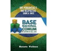 100 Perguntas E 100 Respostas Sobre A Bncc (ebook)