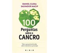 100 Perguntas Sobre O Cancro