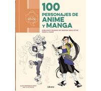 100 PERSONAJES DE ANIME Y MANGA: DIBUJAR FIGURAS MANGA REALISTAS PASO A PASO