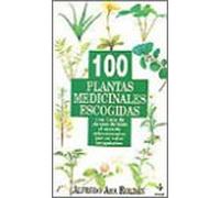 100 plantas medicinales escogidas: Una guía de plantas de todo el mundo seleccionadas por su valor terapéutico: Guia Terapeutica (Plus Vitae)