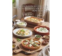 100 platos con ricotta: la Italia cremosa adoptada por Francia: Lasañas, canelones, postres... la ricotta revela sus secretos (Serie Quesos - Subserie "Quesos Frescos para el Día a Día" (5 libros))