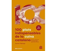 100 plats indispensabels de la cuina catalana -n.ed-: De la cuina de les àvies als germans Roca: 21 (De 100 en 100)