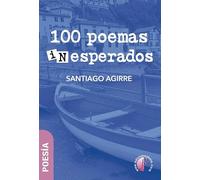 100 poemas inesperados (Poesía)