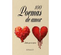 100 Poemas: Latidos que no expresé