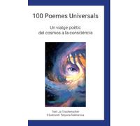 100 Poemes Universals: Un viatge poètic del cosmos a la consciència