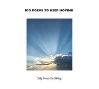 100 POEMS TO KEEP HOPING