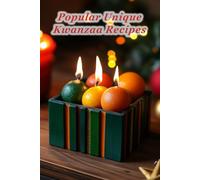 100 Popular Unique Kwanzaa Recipes