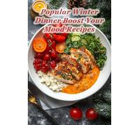 100 Popular Winter Dinner Boost Your Mood Recipes
