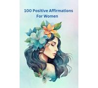 100 Positive Affirmation for Women