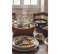 100 pot-au-feu revisités : le plat national réinventé: Traditionnel, exotique, végétalisé... quand la France bout dans la marmite (SÉRIE VIANDES ... - Sous-série "Bœuf de France" (9 livres))