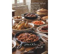 100 poulets américains : le Nouveau Monde dans votre cuisine: BBQ, Southern food, techniques US adaptées au goût français (SÉRIE POULET (35 livres) - ... "Poulets du Monde à la Française" (8 livres))