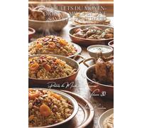 100 poulets du Moyen-Orient : mille et une saveurs parfumées: Épices orientales, fruits secs, la délicatesse levantine (SÉRIE POULET (35 livres) - ... "Poulets du Monde à la Française" (8 livres))