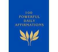 100 Powerful Daily Affirmations