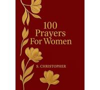 100 Prayers For Women: 1