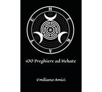 100 Preghiere ad Hekate
