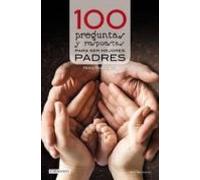 100 preguntas y respuestas para ser mejores padres
