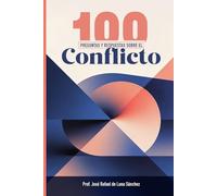 100 Preguntas y Respuestas sobre el conflicto