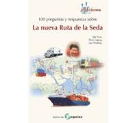 100 Preguntas Y Respuestas Sobre La Nueva Ruta De La Seda