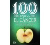 100 preguntes sobre el cáncer: Mites i realitats d'una malaltia que ens pot afectar a tots: 48 (De 100 en 100)