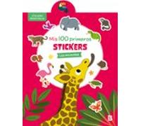 100 Primeros Stickers-Los Animales (MIS 100 PRIMEROS STICKERS)