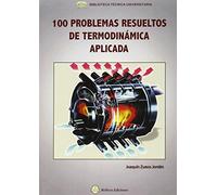 100 PROBLEMAS RESUELTOS DE TERMODINAMICA APLICADA