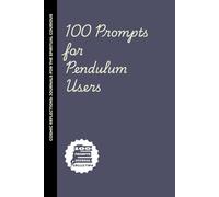 100 Prompts for Pendulum Users: A Journal for People Who Trust the Swing More Than the Spreadsheet