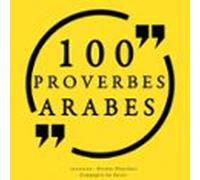 100 Proverbes Arabes