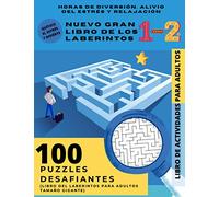 100 Puzzles desafiantes - NUEVO GRAN LIBRO DE LOS LABERINTOS 1-2: (Libro del laberintos para adultos tamaño gigante; Horas de diversión, alivio del ... LIBRO DE ACTIVIDADES PARA ADULTOS)