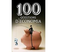 100 Qüestions D'economia: Primer la vida que la borsa: 29 (De 100 en 100)
