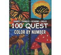 100 Quest Color by Number: Relaxing Puzzle Coloring Book Featuring Mystery Images and Large Print Fun