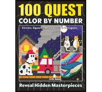 100 Quest Color By Number: Unveil Captivating Designs and Concealed Wonders, color quest activity book for adults