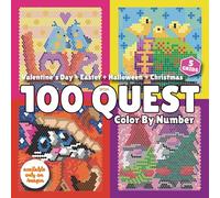 100 QUEST Color By Number: Valentine’s Day + Easter + Halloween + Christmas: A Holiday-Themed Mystery Mosaic Color By Number Puzzle Book for Adults and Teens