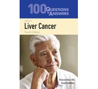 100 Questions & Answers About Liver Cancer