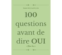100 questions avant de dire oui Pour lui