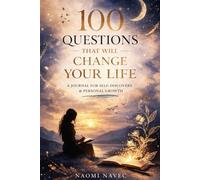 100 Questions That Will Change Your Life