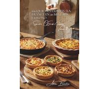 100 quiches express : la France en 20 minutes chrono: Quiche lorraine, provençale, aux légumes... sans pâte brisée compliquée