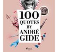 100 Quotes By André Gide (audiolibro)