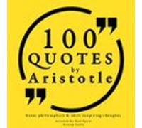 100 Quotes By Aristotle: Great Philosophers & Their Inspiring Thoughts