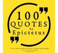 100 Quotes By Epictetus: Great Philosophers & Their Inspiring Thou