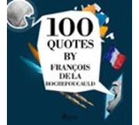 100 Quotes By François De La Rochefoucauld (audiolibro)