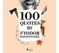 100 Quotes By Fyodor Dostoyevsky (audiolibro)