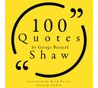 100 Quotes By George Bernard Shaw (audiolibro)