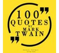 100 Quotes By Mark Twain (audiolibro)
