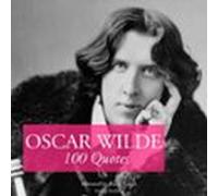 100 Quotes by Oscar Wilde