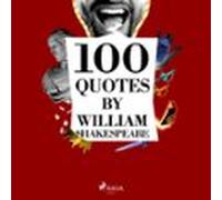100 Quotes By William Shakespeare (audiolibro)
