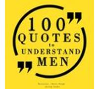 100 Quotes To Understand Men (audiolibro)