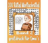 100 Rätsel Wortsuchrätsel großdruck für Oma’s Band 2: 1000 Wörtern mit allen Lösungen