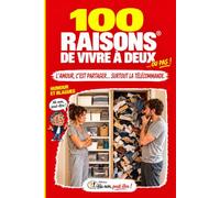 100 RAISONS De vivre à deux ... ou pas ! Humour et blagues Ha non , peut-être ! (100 RAISONS ® - Humour et blagues)