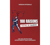 100 raisons d'être de gauche